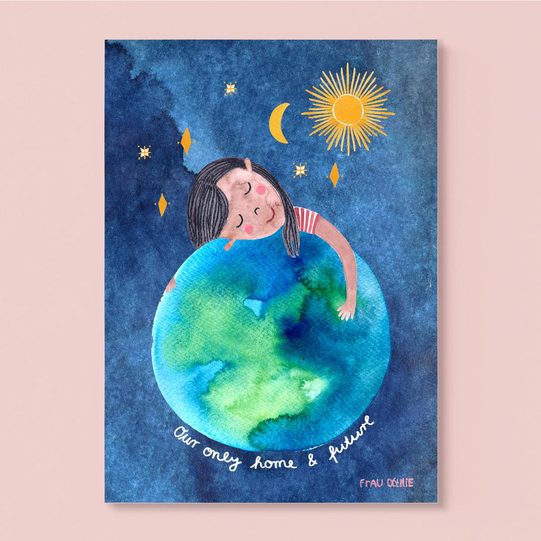 Kunstdruck A4 'Our only Home and Future'